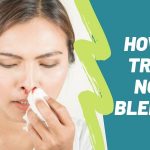 Nose Bleeding: What is it and How to Treat?